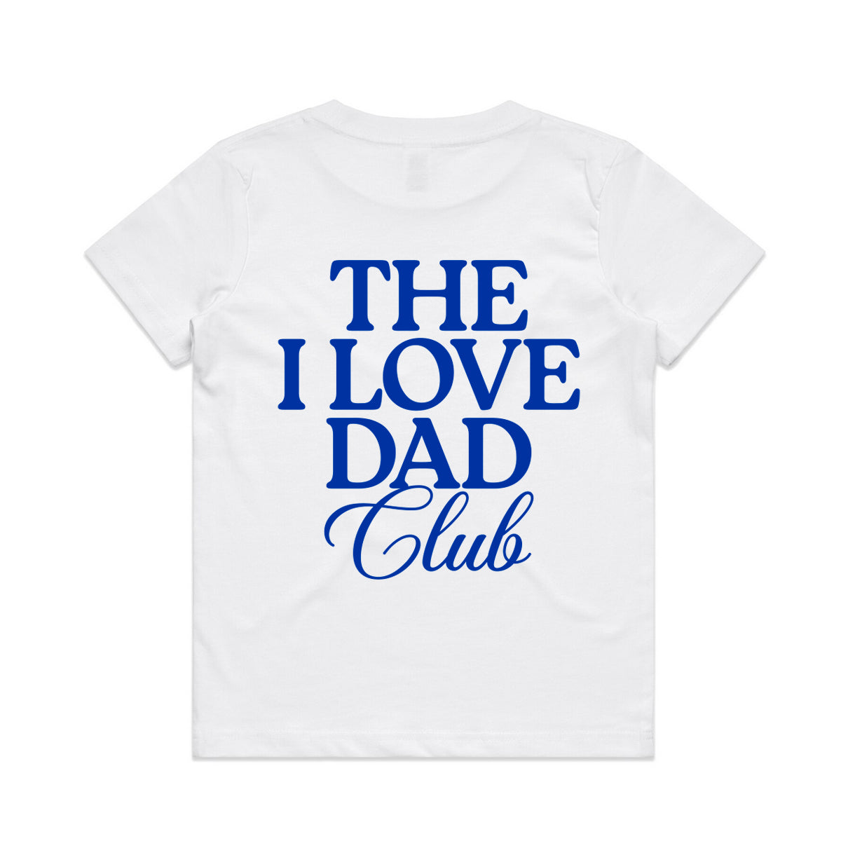 The I Love Dad Club Tee